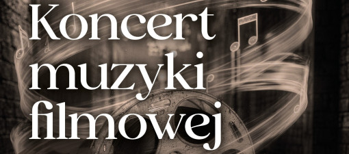 Koncert Muzyki Filmowej w Lublinie z orkiestrą Marcina Wernera